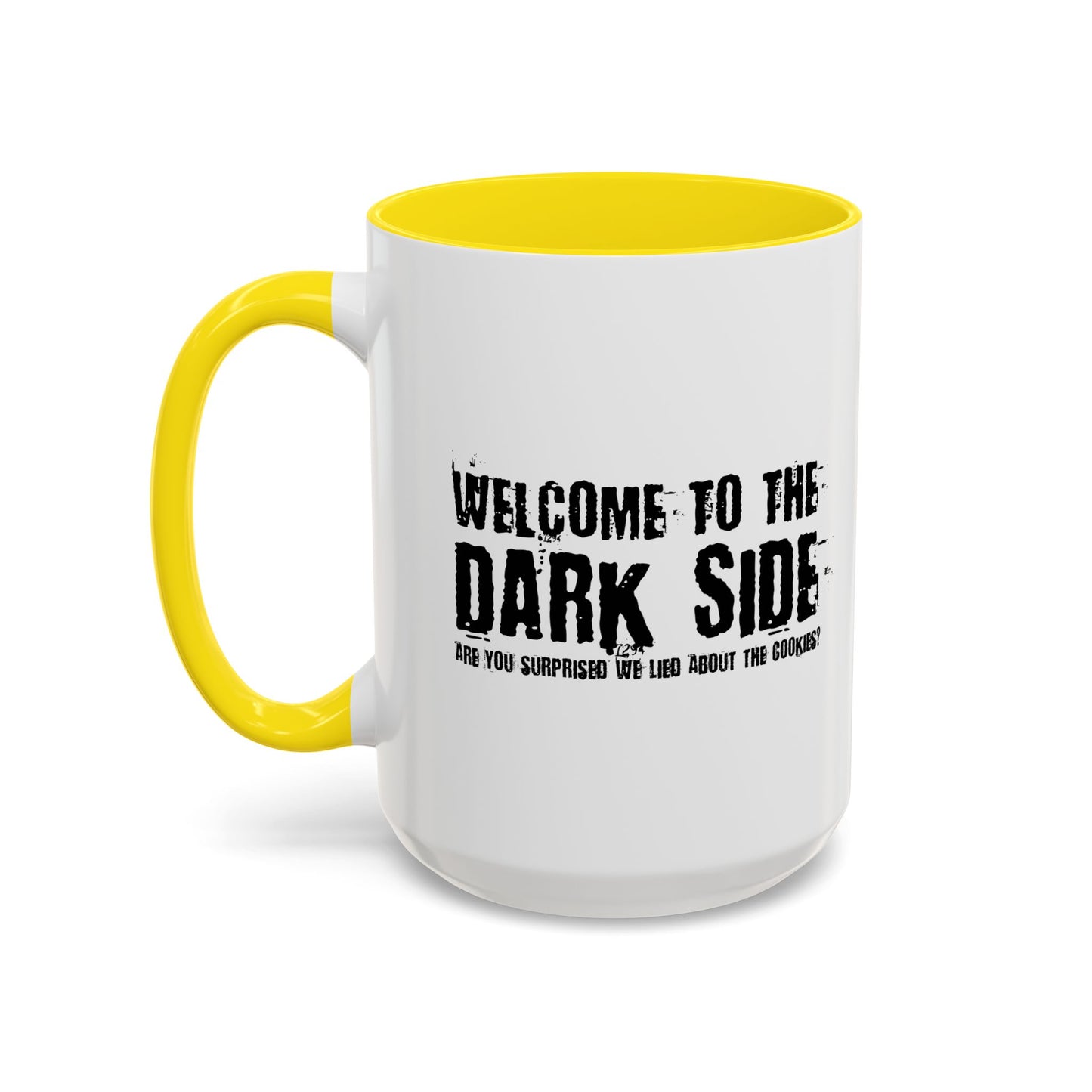 WELCOME TO THE DARK SIDE Accent BiColor Funny Sarcastic Mug