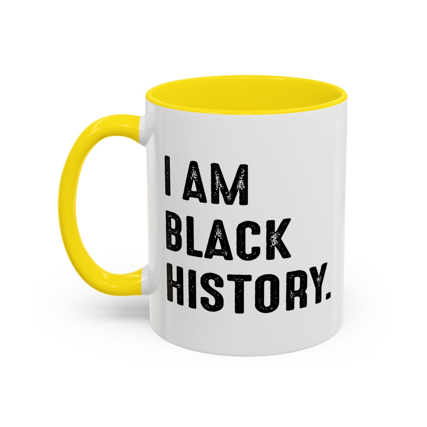 I AM BLACK HISTORY Accent BiColor Funny Sarcastic Mug