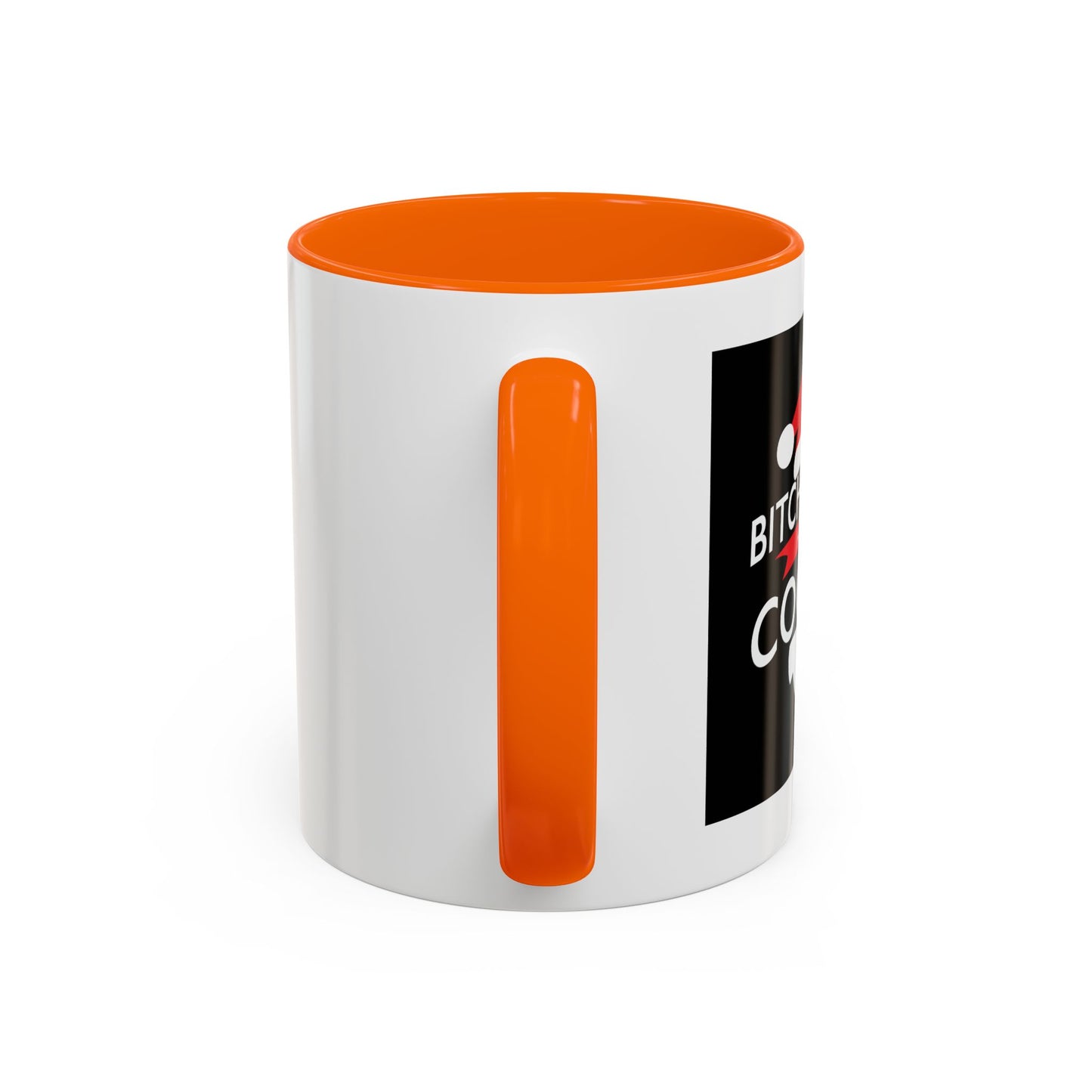 BETTER HAVE MY COOKIES Accent BiColor Funny Sarcastic Mug