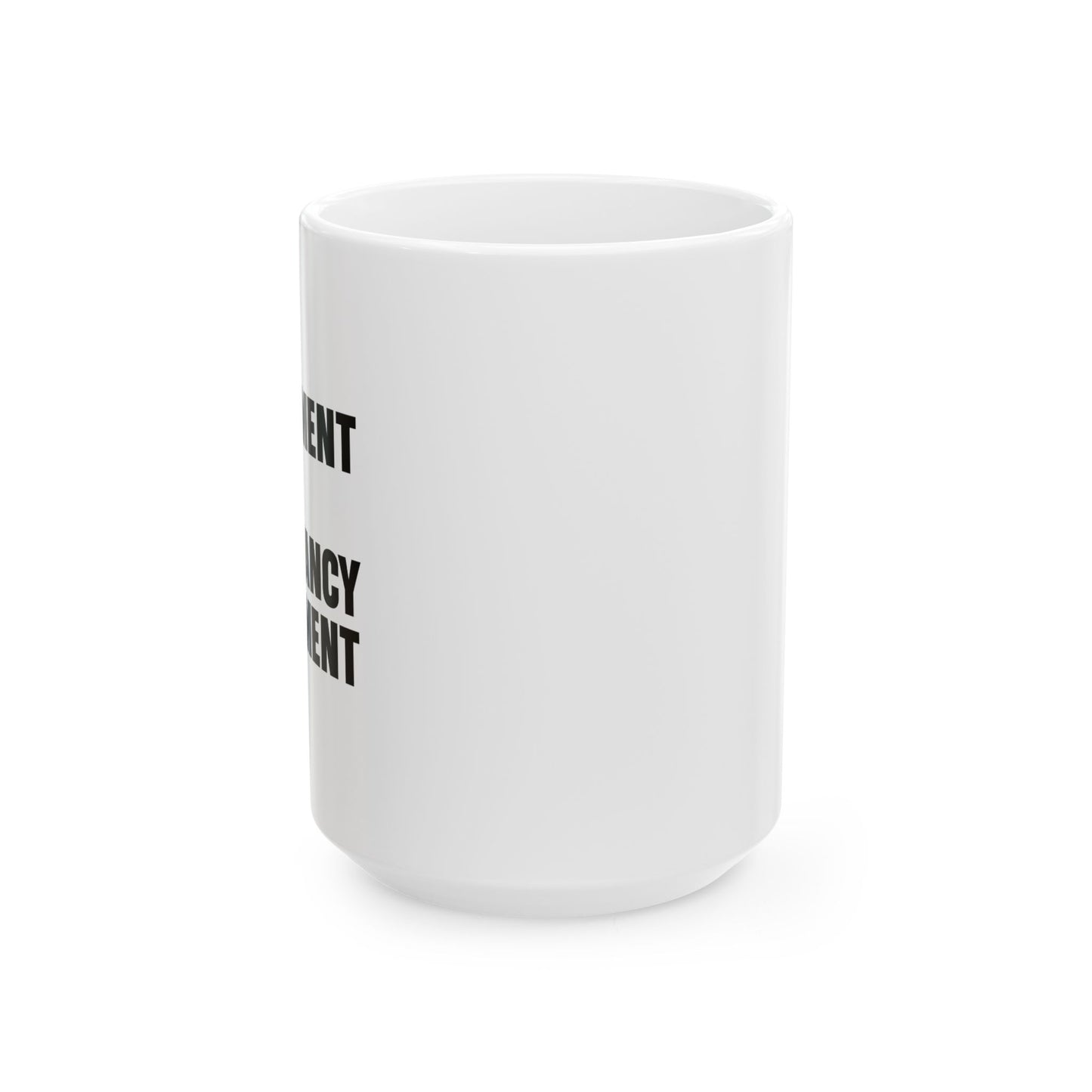 DEPARTMENT OF REDUNDANCY DEPARTMENT FUNNY SARCASTIC MUG