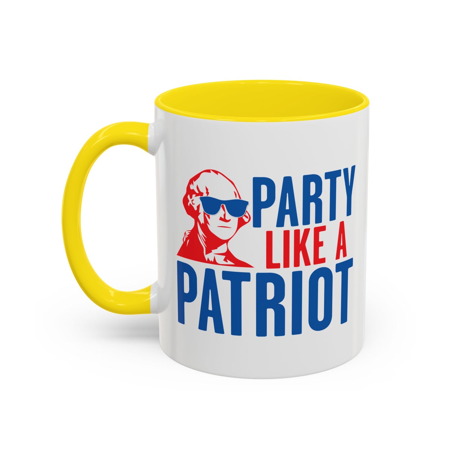 PARTY LIKE A PATRIOT Accent BiColor Funny Sarcastic Mug