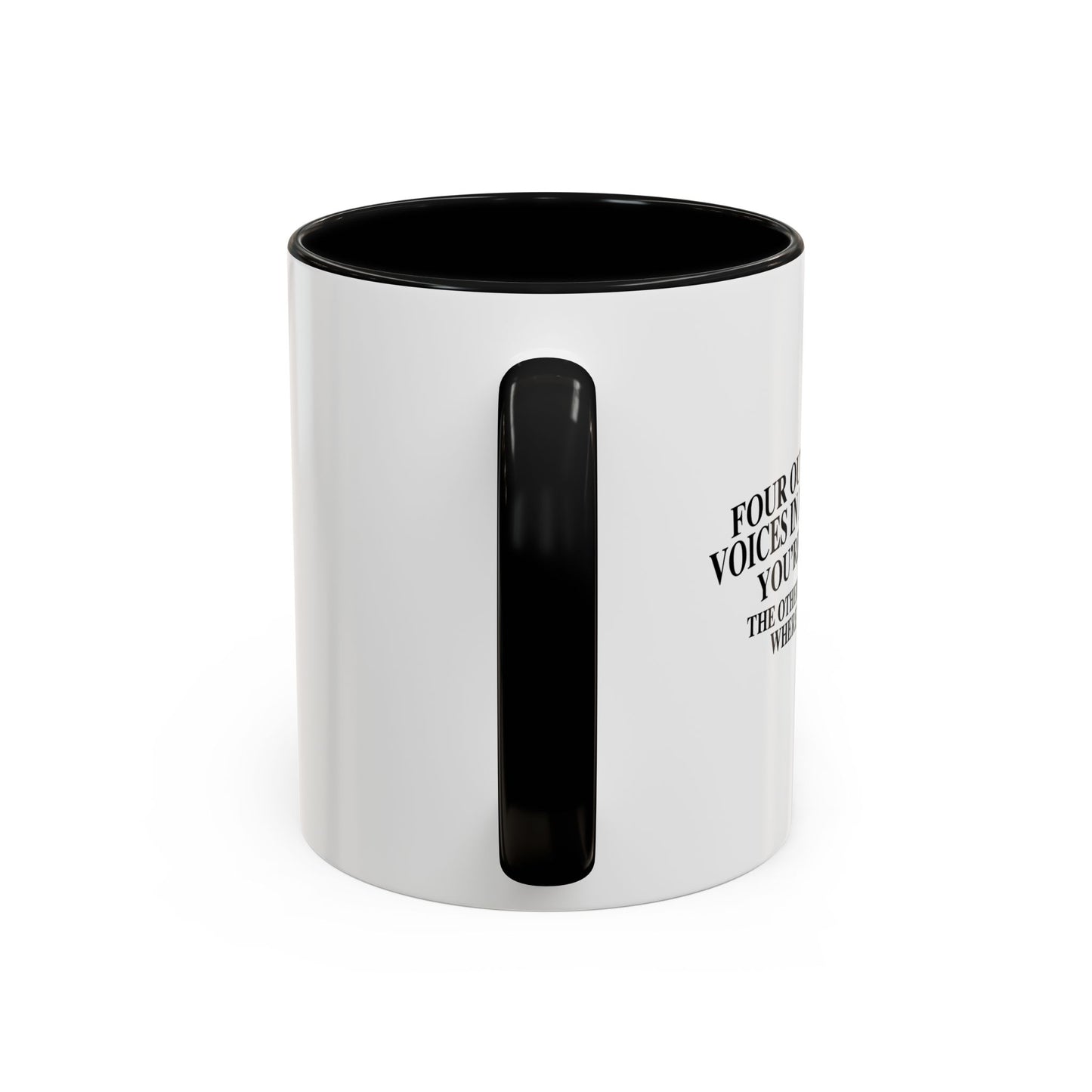 THINK YOU'RE AN IDIOT Accent BiColor Funny Sarcastic Mug