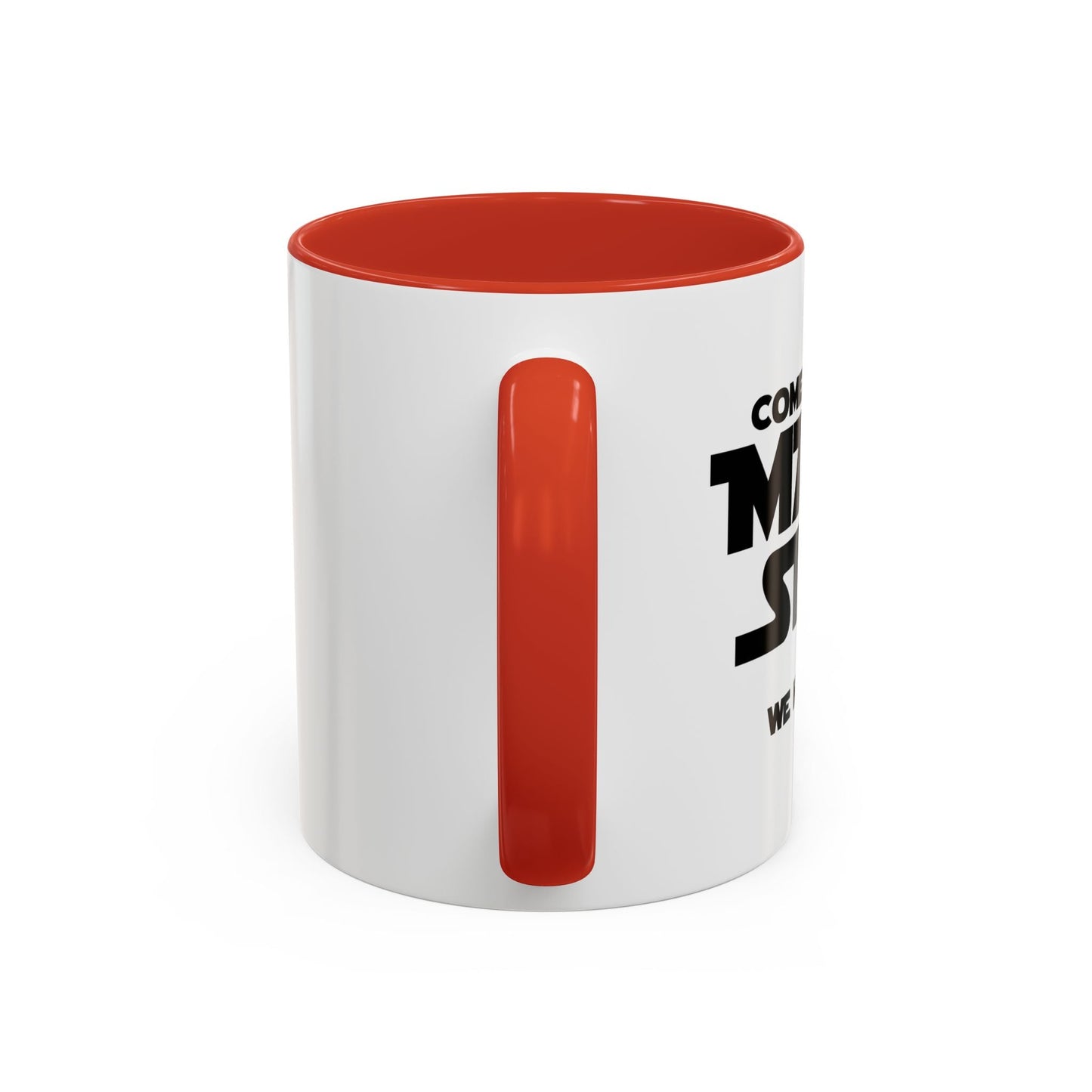 COME TO THE MATH SIDE WE HAVE PI Accent BiColor Funny Sarcastic Mug