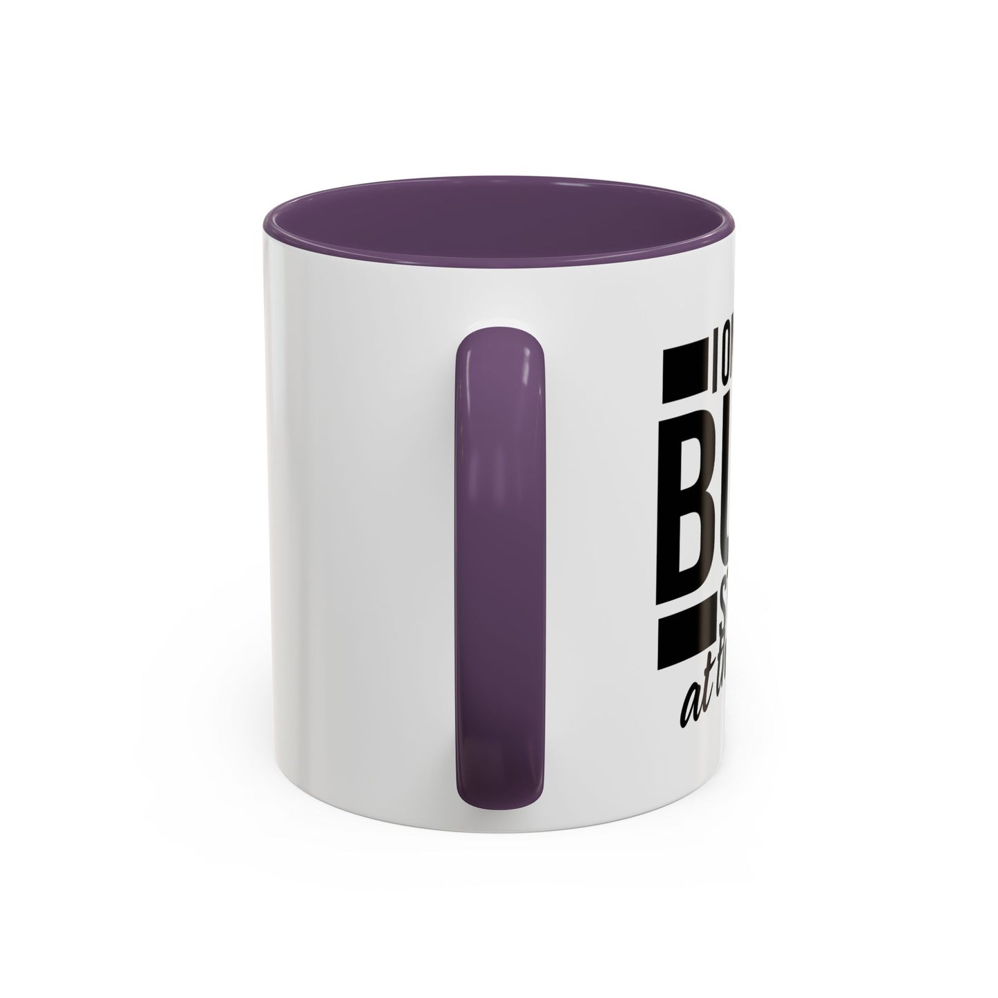 I ONLY DO BUTT STUFF Accent BiColor Funny Sarcastic Mug