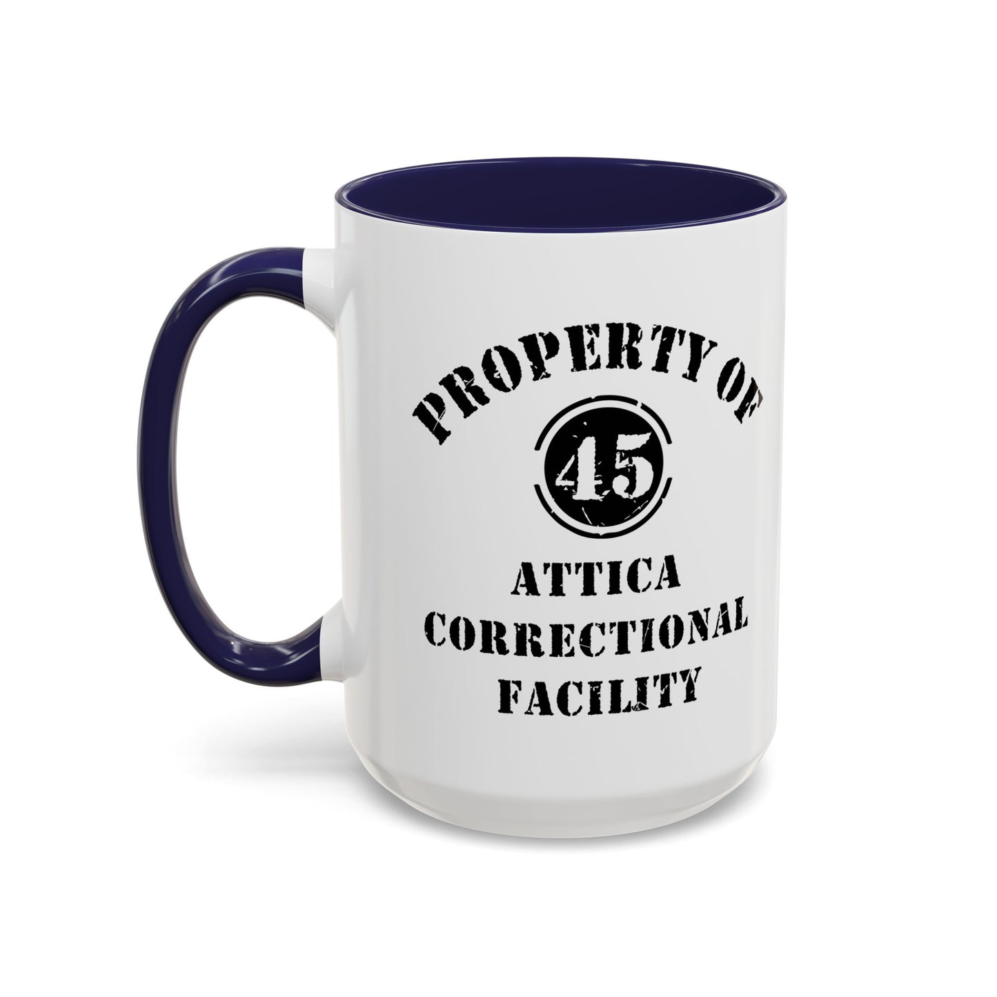 ATTICA CORRECTIONAL FACILITY Accent BiColor Funny Sarcastic Mug