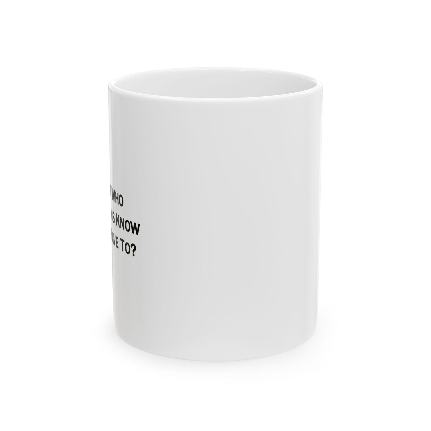 PEOPLE WHO RUN MARATHONS FUNNY SARCASTIC WHITE MUG