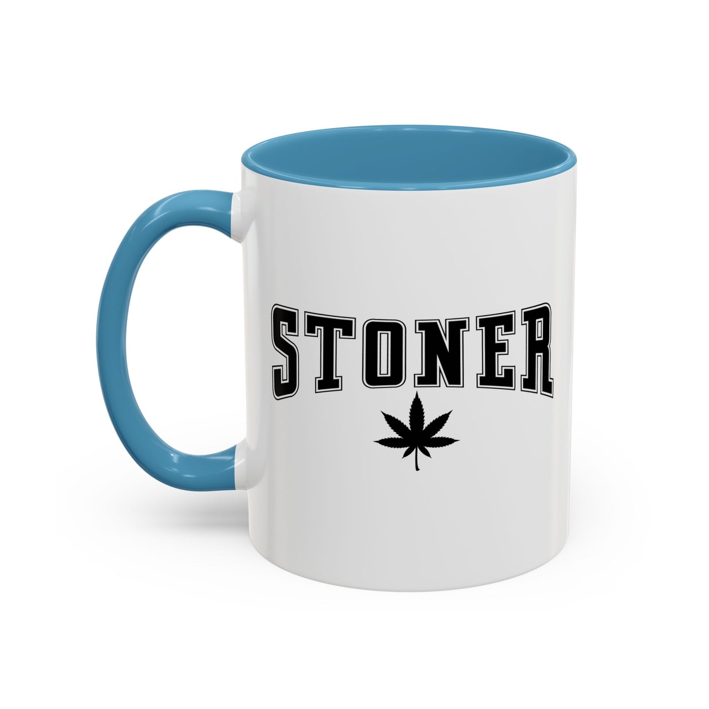 STONER Accent BiColor Funny Sarcastic Mug