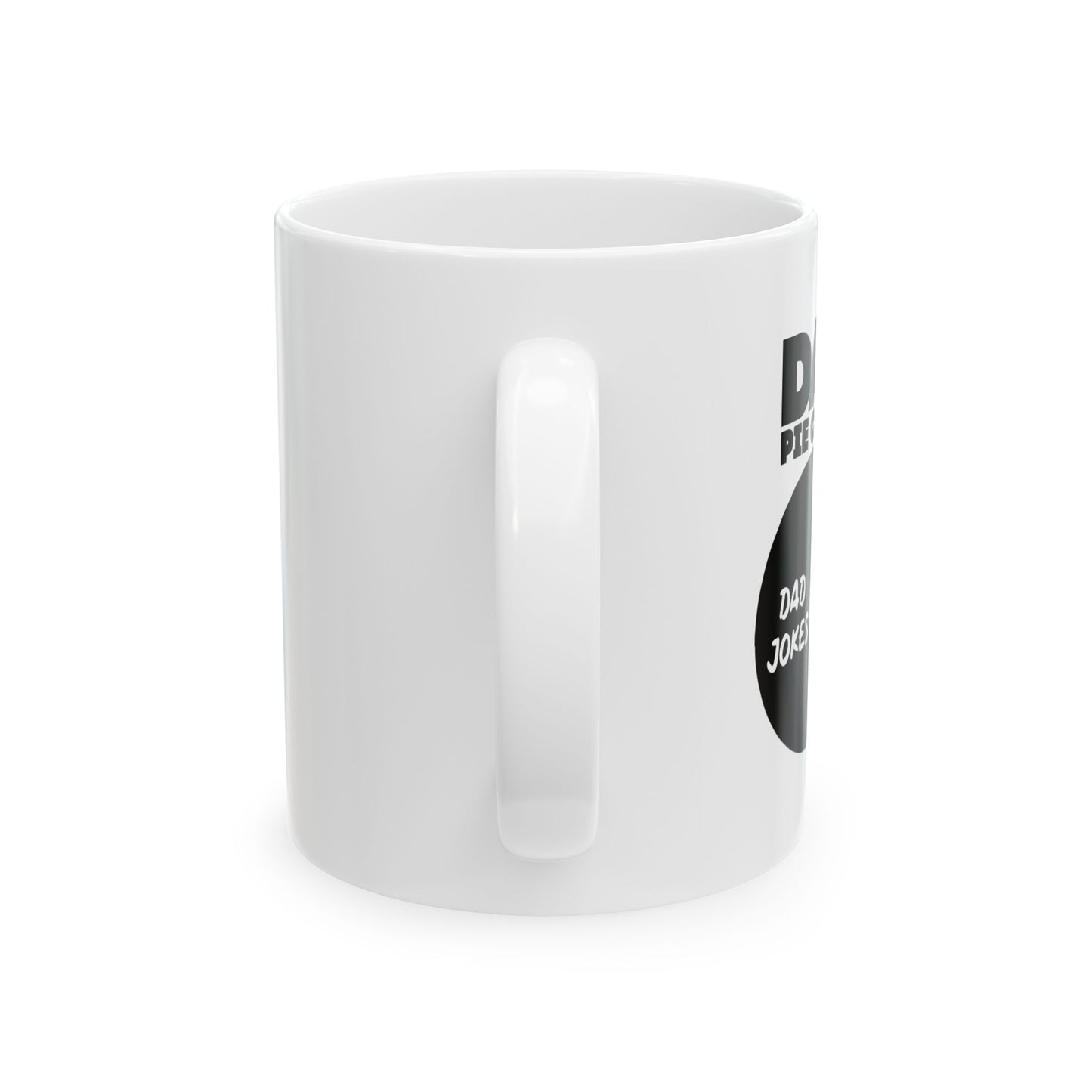 DAD PIE CHART FUNNY SARCASTIC WHITE MUG