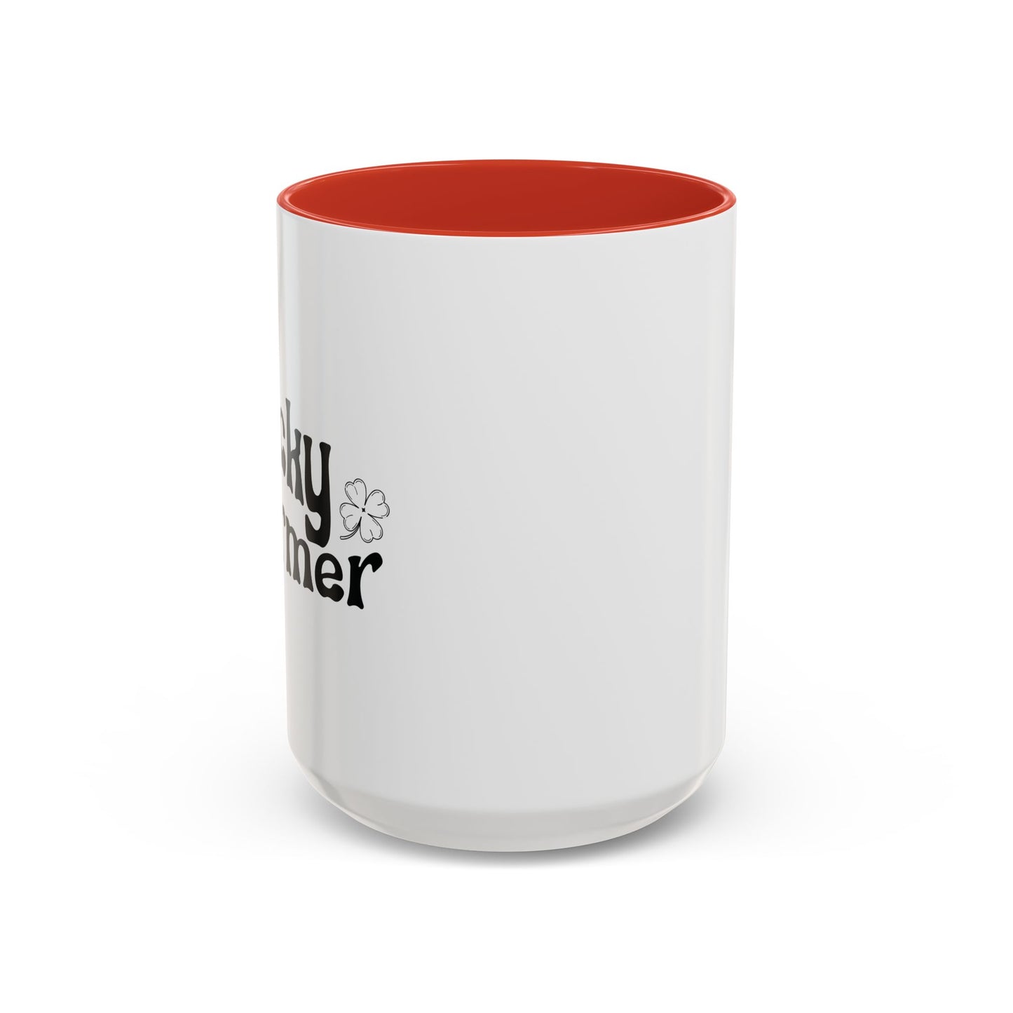 LUCKY CHARMER Accent BiColor Funny Sarcastic Mug