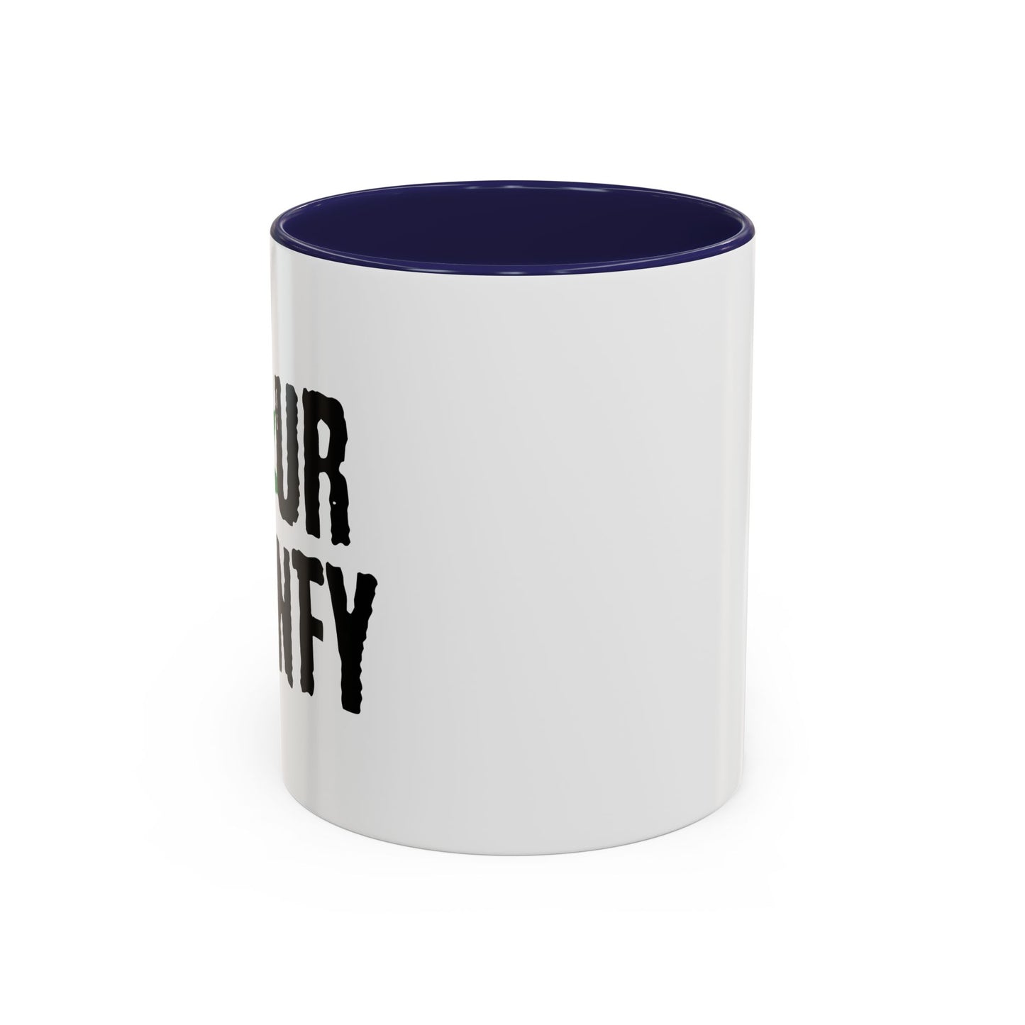 FOUR TWENTY Accent BiColor Funny Sarcastic Mug