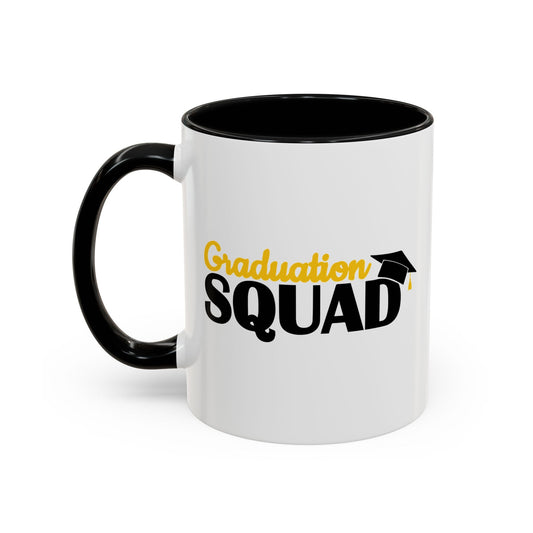 GRADUATION SQUAD Accent BiColor Funny Sarcastic Mug