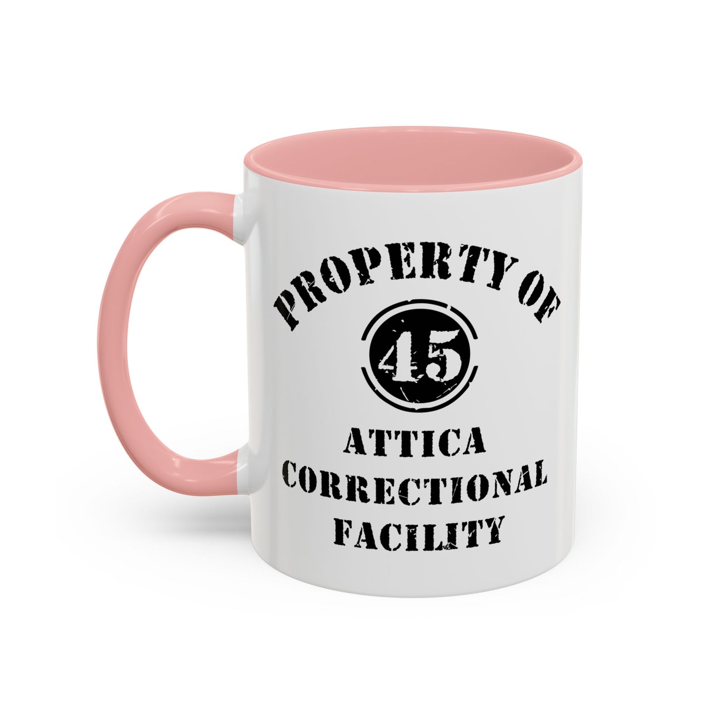 ATTICA CORRECTIONAL FACILITY Accent BiColor Funny Sarcastic Mug