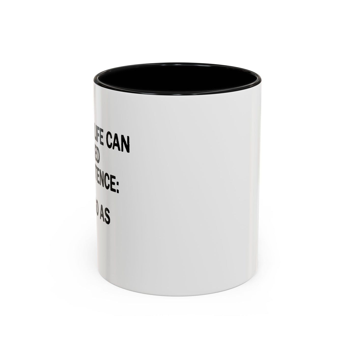 IT DIDN'T GO AS PLANNED. Accent BiColor Funny Sarcastic Mug