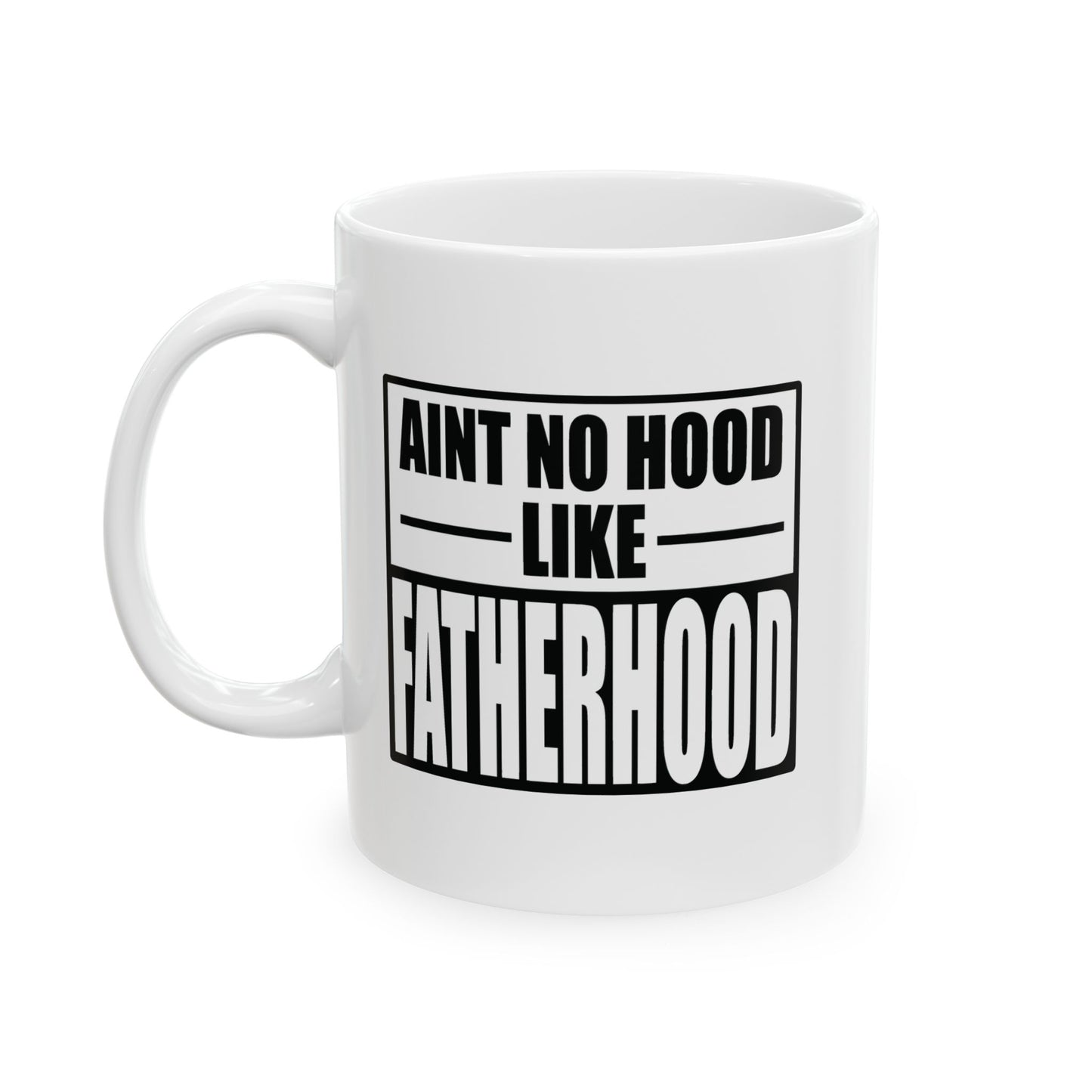 FATHERHOOD FUNNY SARCASTIC WHITE MUG