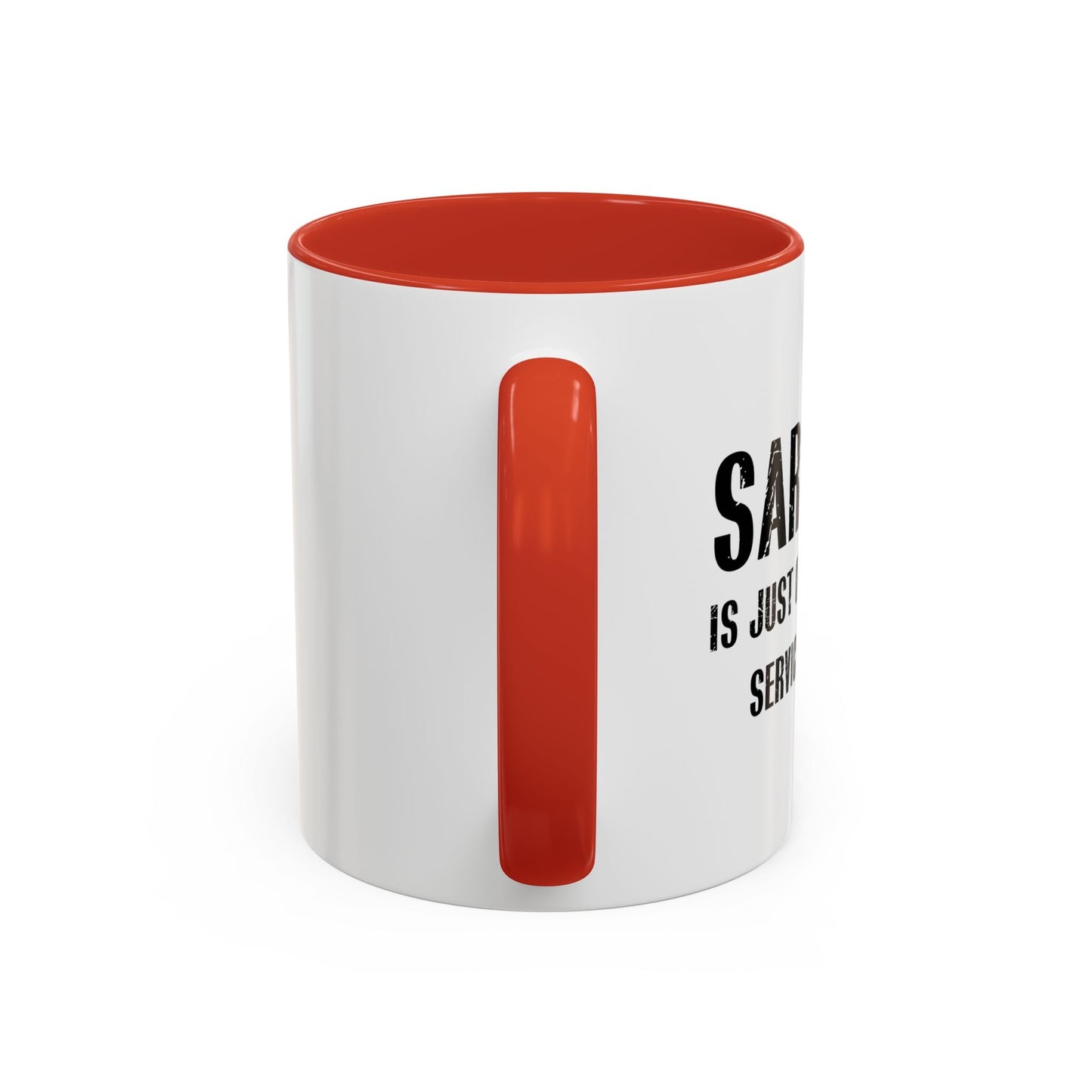 SARCASM IS JUST ONE MORE FREE SERVICE WE OFFER Accent BiColor Funny Sarcastic Mug