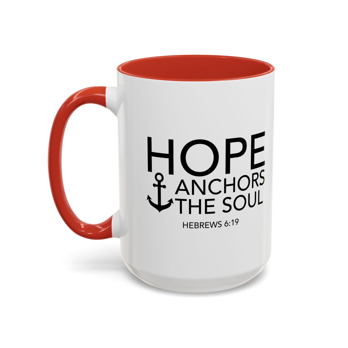 HOPE ANCHORS THE SOUL - HEBREWS 6-19 Accent BiColor Mug