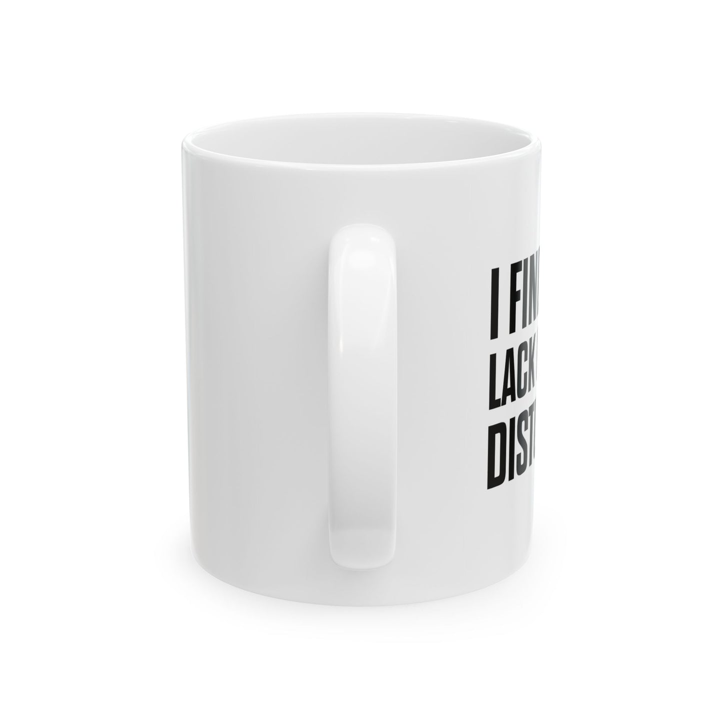 I FIND YOUR LACK OF MATH DISTURBING FUNNY SARCASTIC WHITE MUG