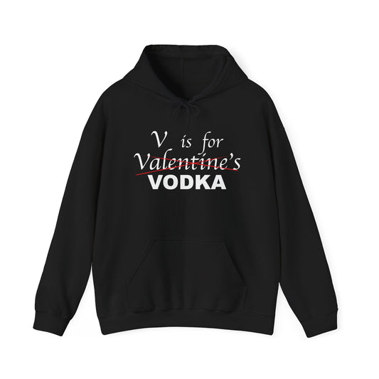 V IS FOR VODKA - Premium Unisex Funny Sarcastic Black Hoodie Sweatshirt