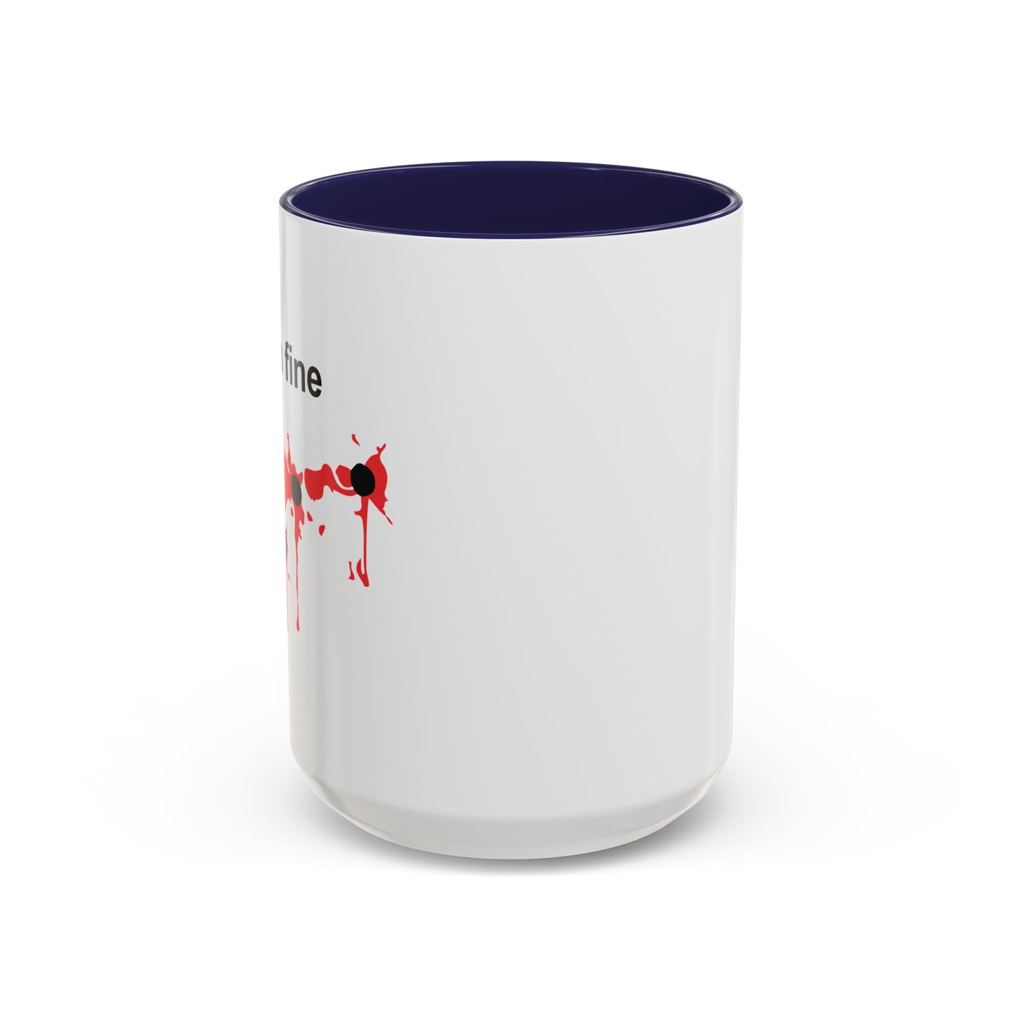 I'M FINE Accent BiColor Funny Sarcastic Mug