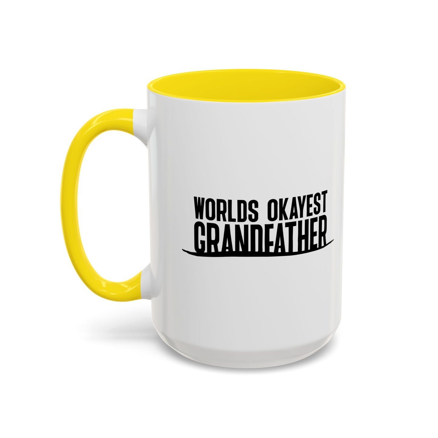 WORLDS OKAYEST GRANDFATHER Accent BiColor Funny Sarcastic Mug