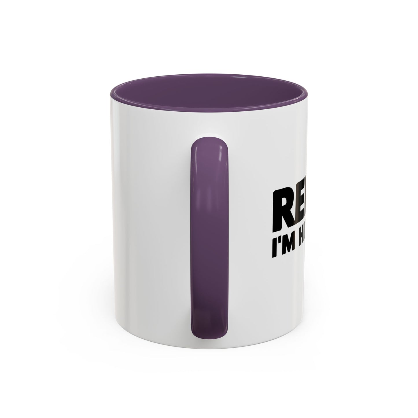 RELAX I'M HILLARIOUS BLACK Accent BiColor Funny Sarcastic Mug