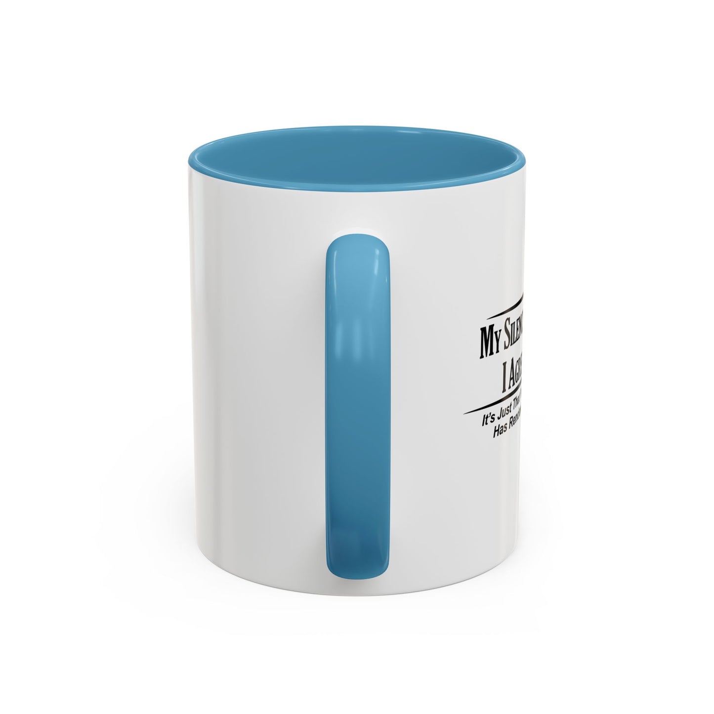 HAS RENDERED ME SPEECHLESS Accent BiColor Funny Sarcastic Mug