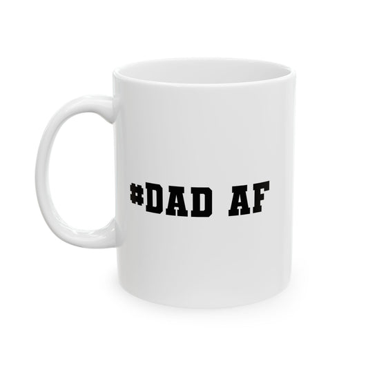 #DAD AF FUNNY SARCASTIC WHITE MUG