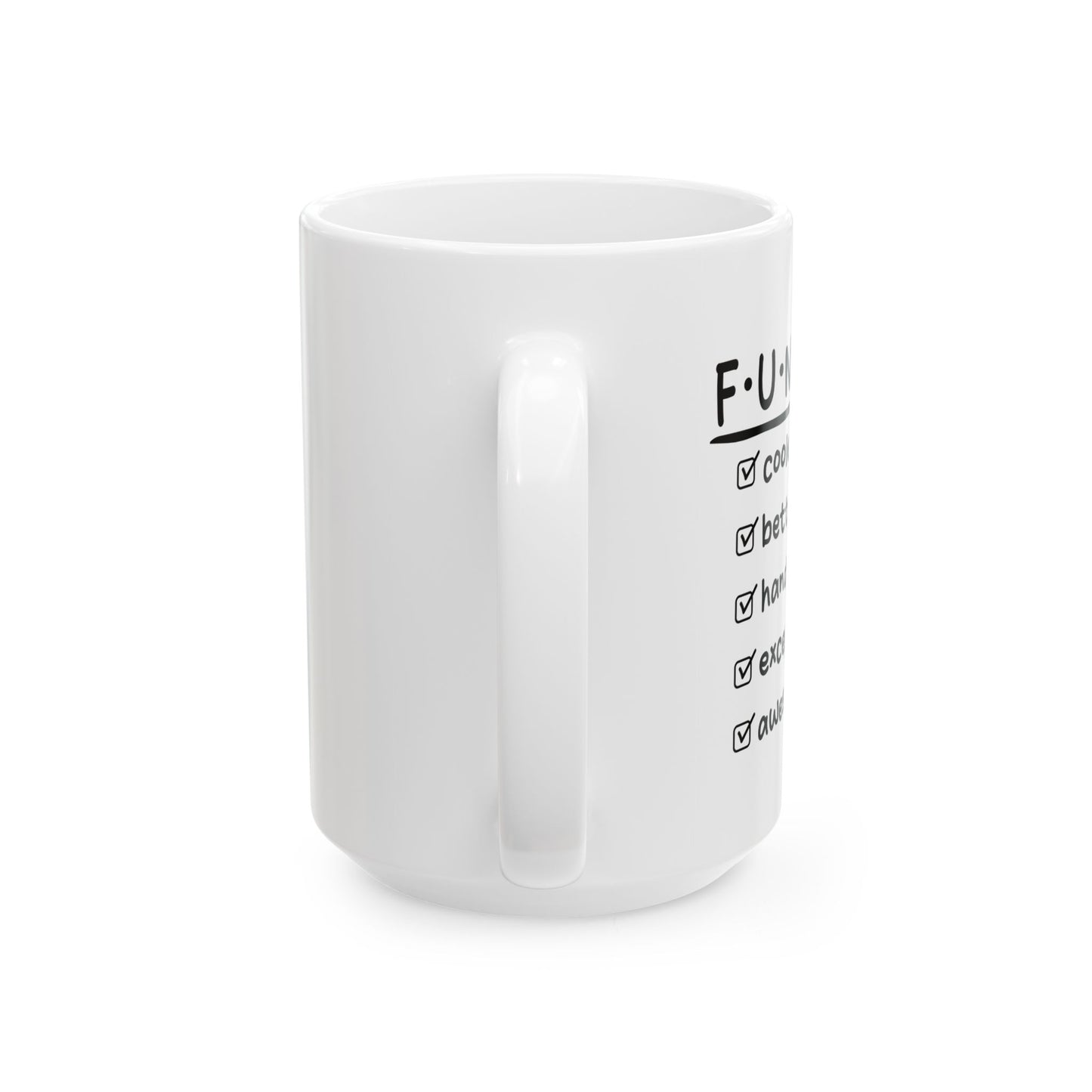 FUNCLE FUNNY SARCASTIC WHITE MUG