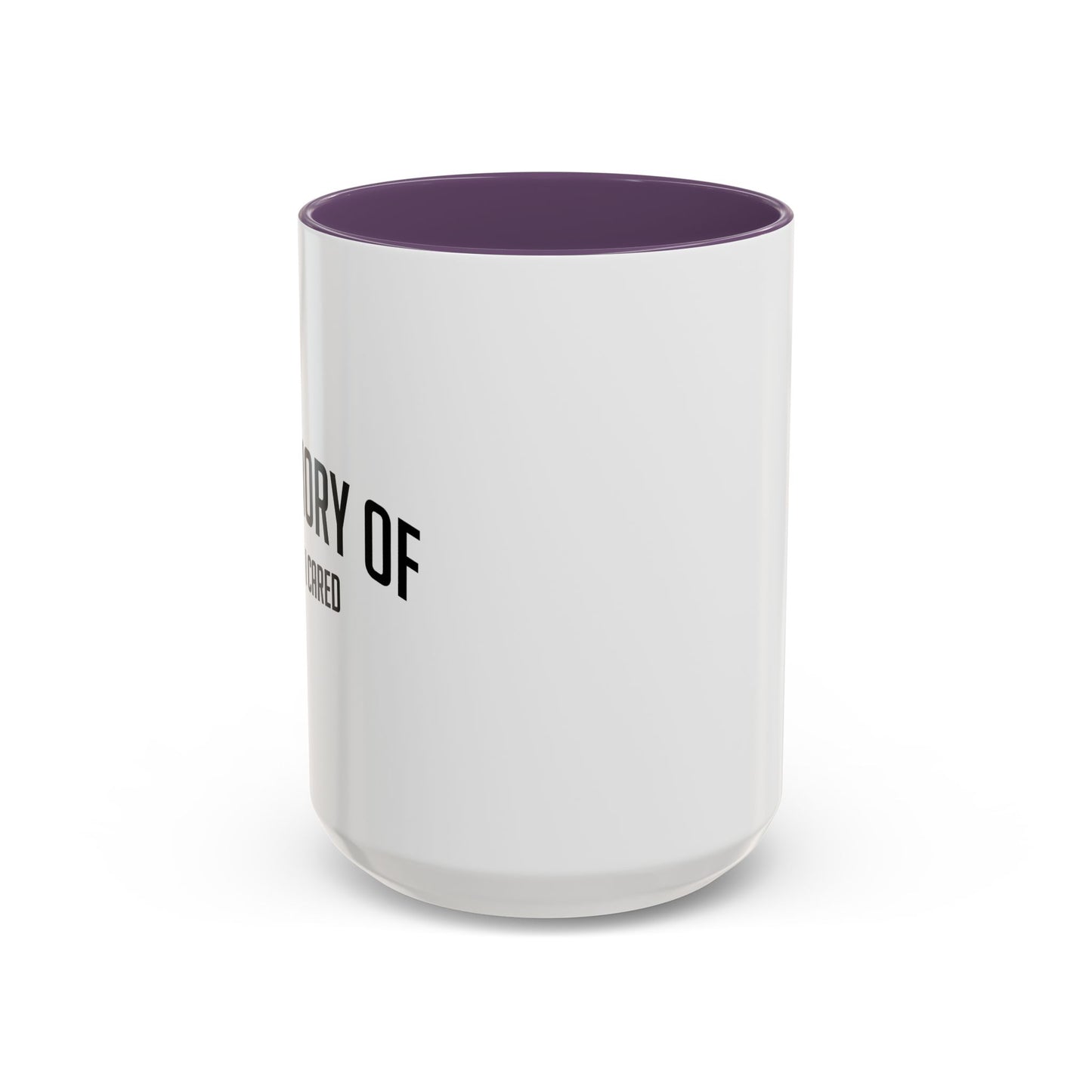 IN MEMORY OF WHEN I CARED Accent BiColor Funny Sarcastic Mug