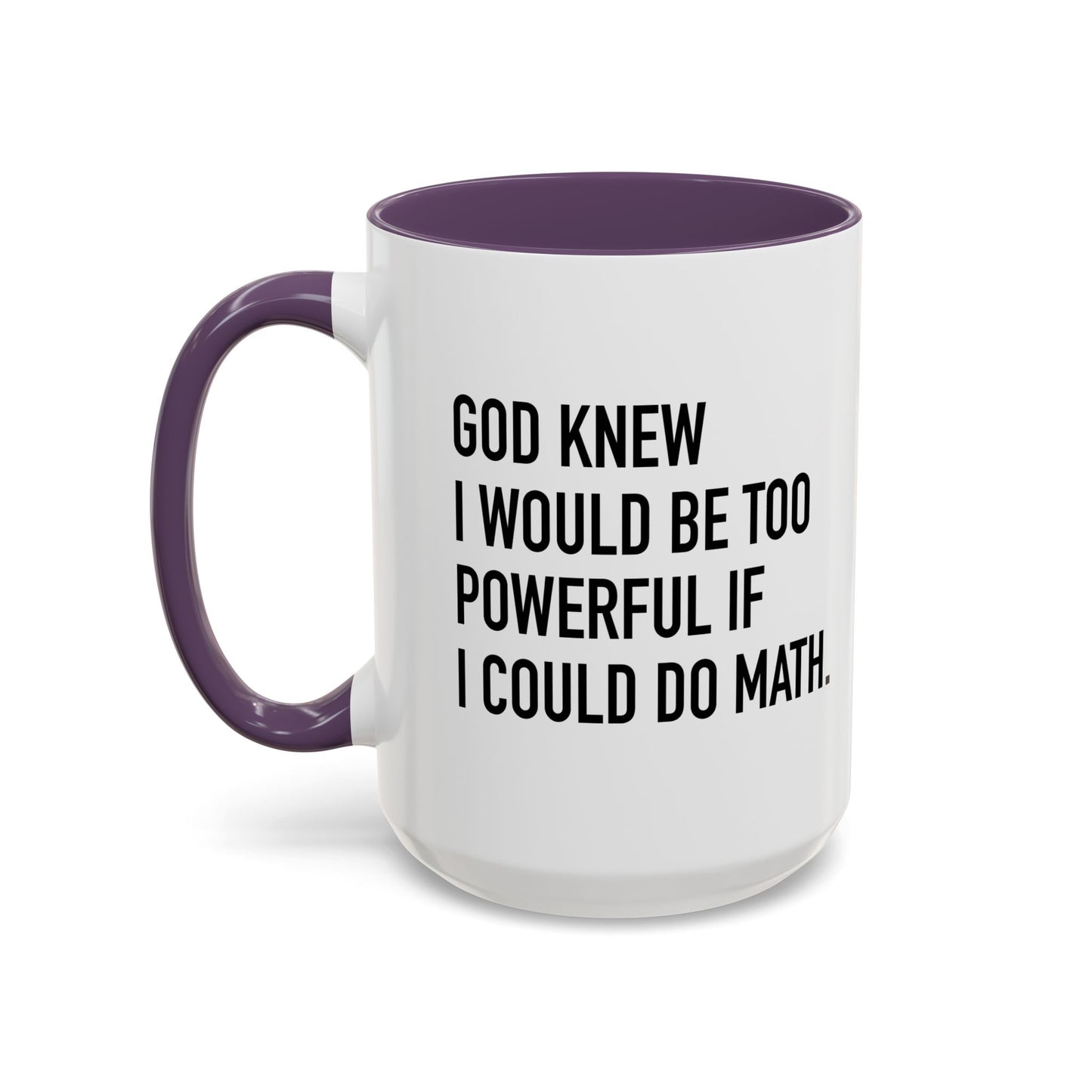 IF I COULD DO MATH Accent BiColor Funny Sarcastic Mug