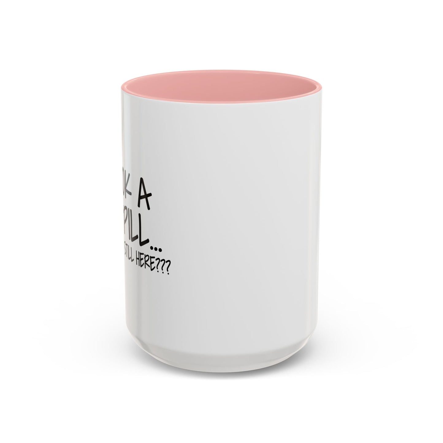 WHY ARE YOU STILL HERE??? Accent BiColor Funny Sarcastic Mug