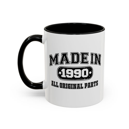 MADE IN 1990 Accent BiColor Funny Sarcastic Mug