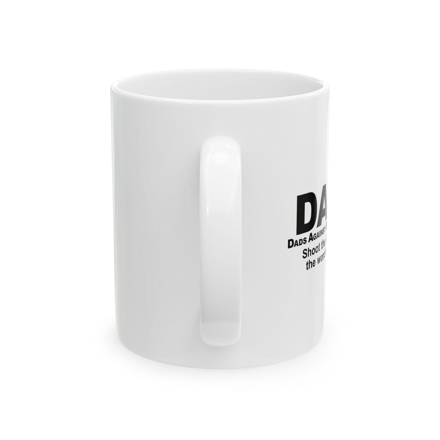 DADD - DADS AGAINST DATING DAUGHTERS FUNNY SARCASTIC WHITE MUG