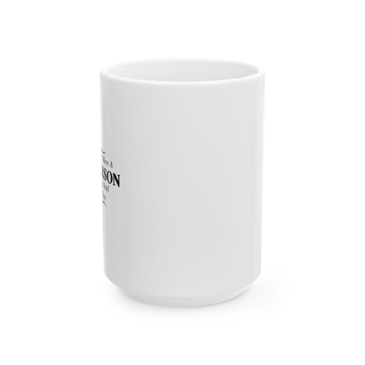 SOMETIMES I WISH I WERE A NICER PERSON FUNNY SARCASTIC WHITE MUG