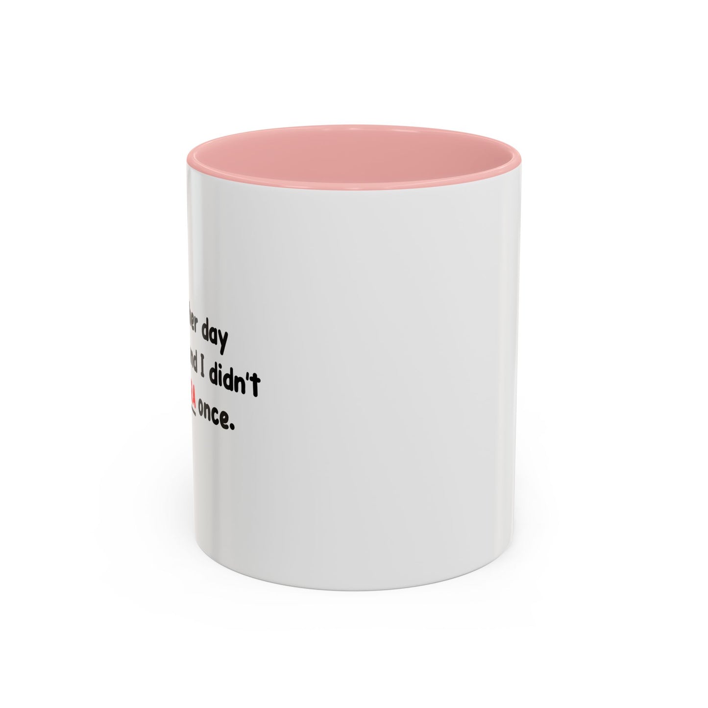 DIDN'T USE ALGEBRA ONCE Accent BiColor Funny Sarcastic Mug