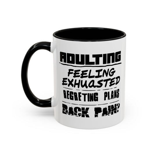 ADULTING IS... Accent BiColor Funny Sarcastic Mug