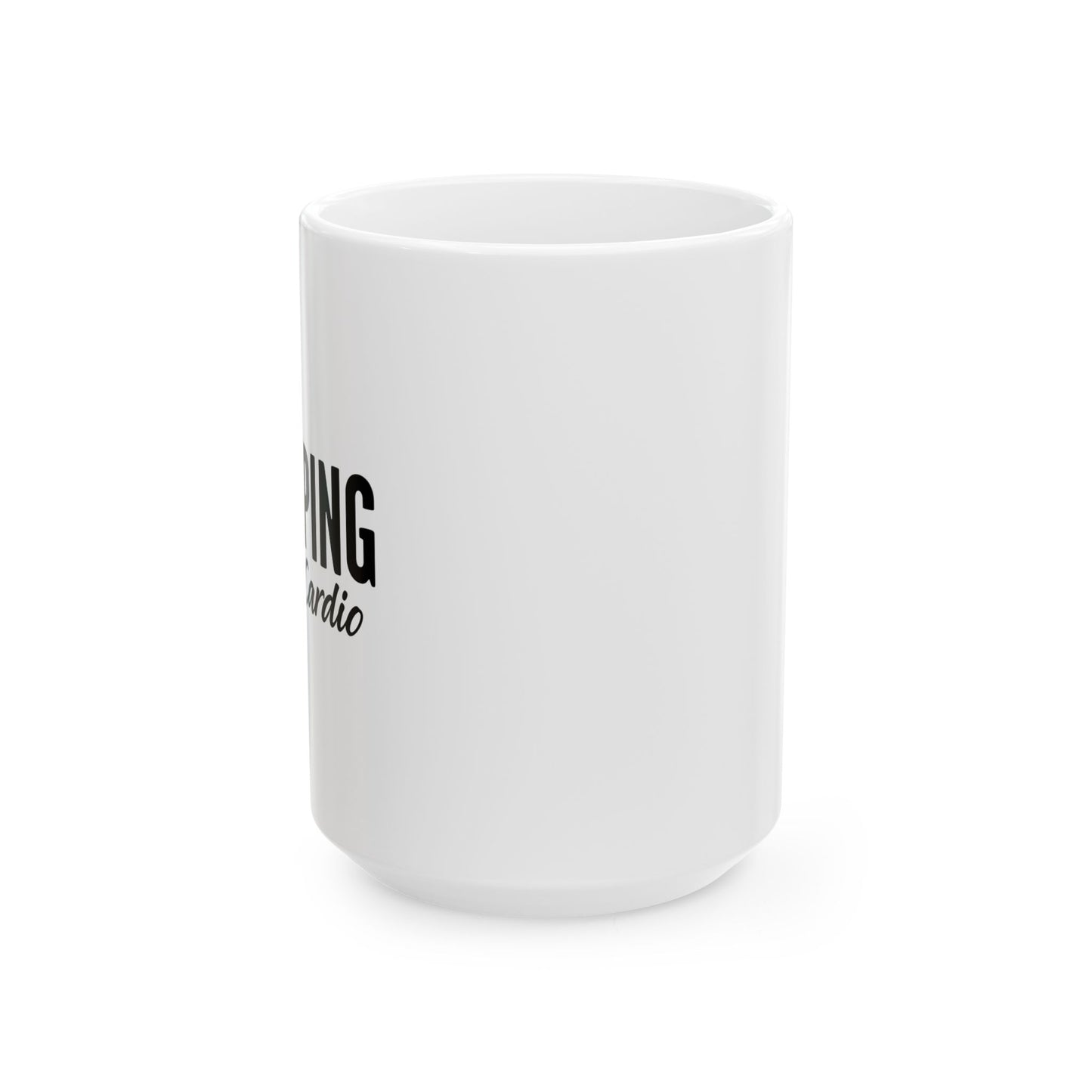 SHOPPING IS MY CARDIO FUNNY SARCASTIC WHITE MUG