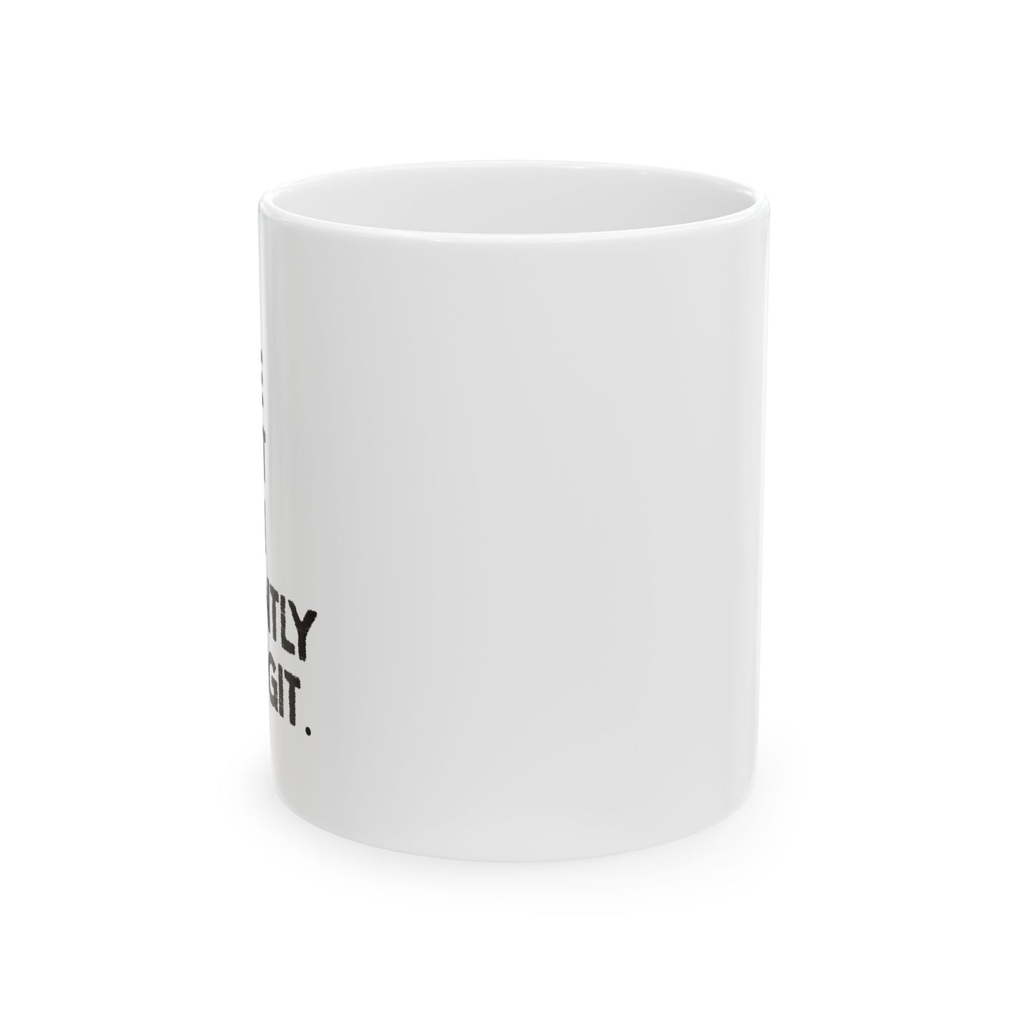 I AM UNABLE TO QUIT FUNNY SARCASTIC MUG