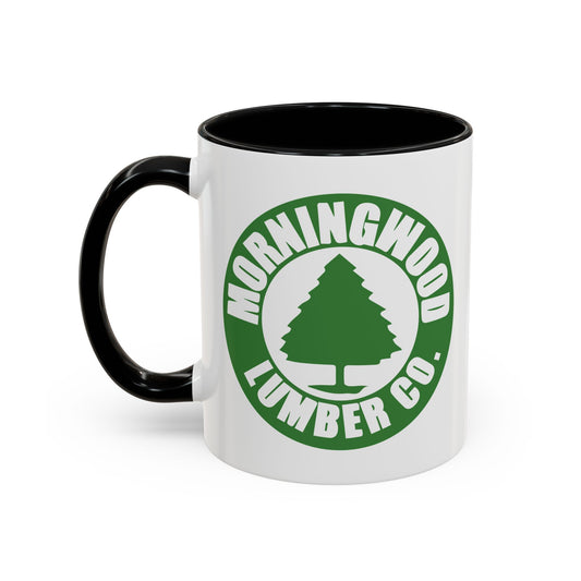 MORNINGWOOD LUMBER CO. Accent BiColor Funny Sarcastic Mug