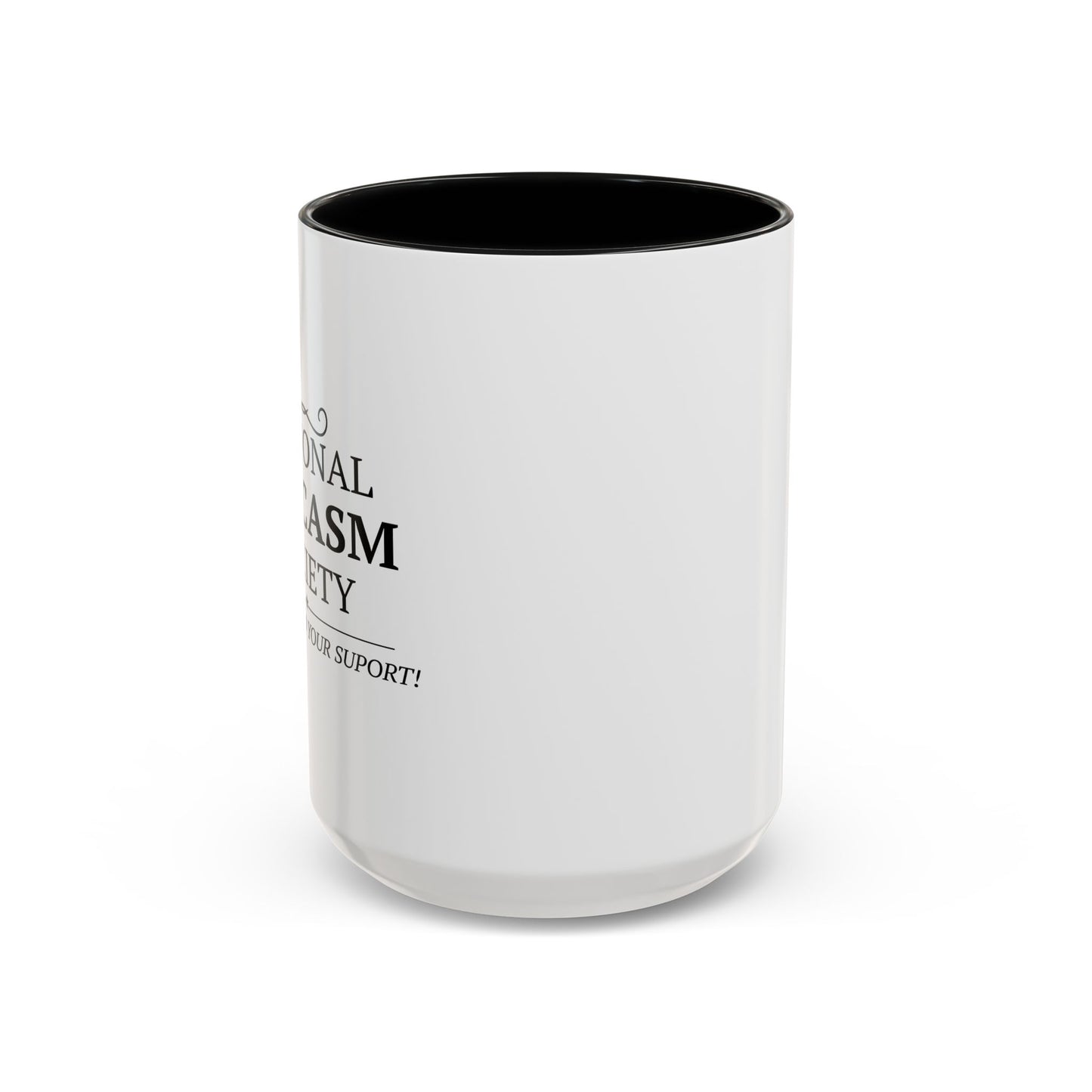 NATIONAL SARCASIM SOCIETY Accent BiColor Funny Sarcastic Mug