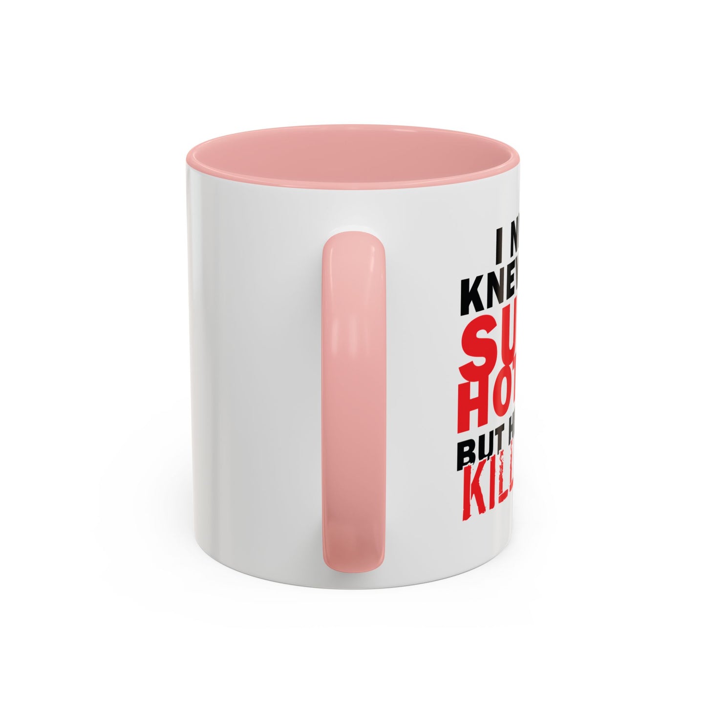 SUPER HOT DAD Accent BiColor Funny Sarcastic Mug