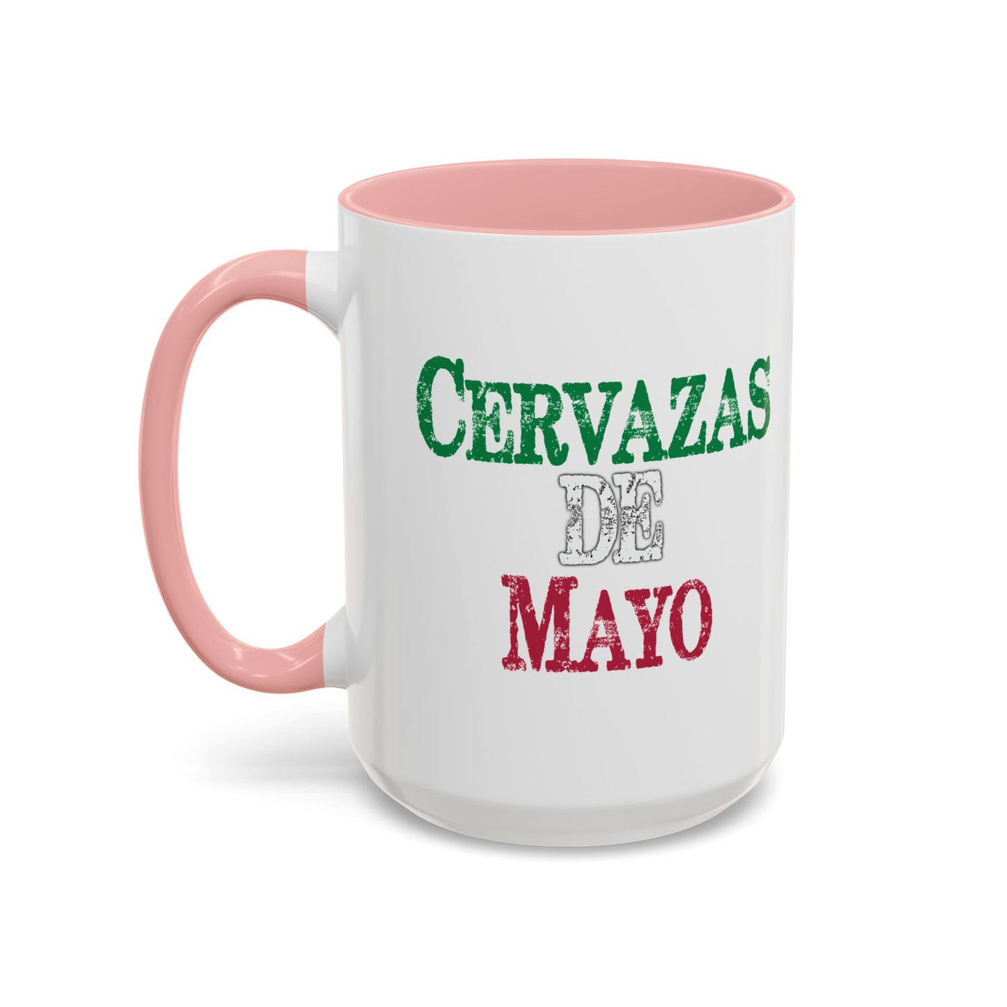 CERVAZAS DE MAYO Accent BiColor Funny Sarcastic Mug