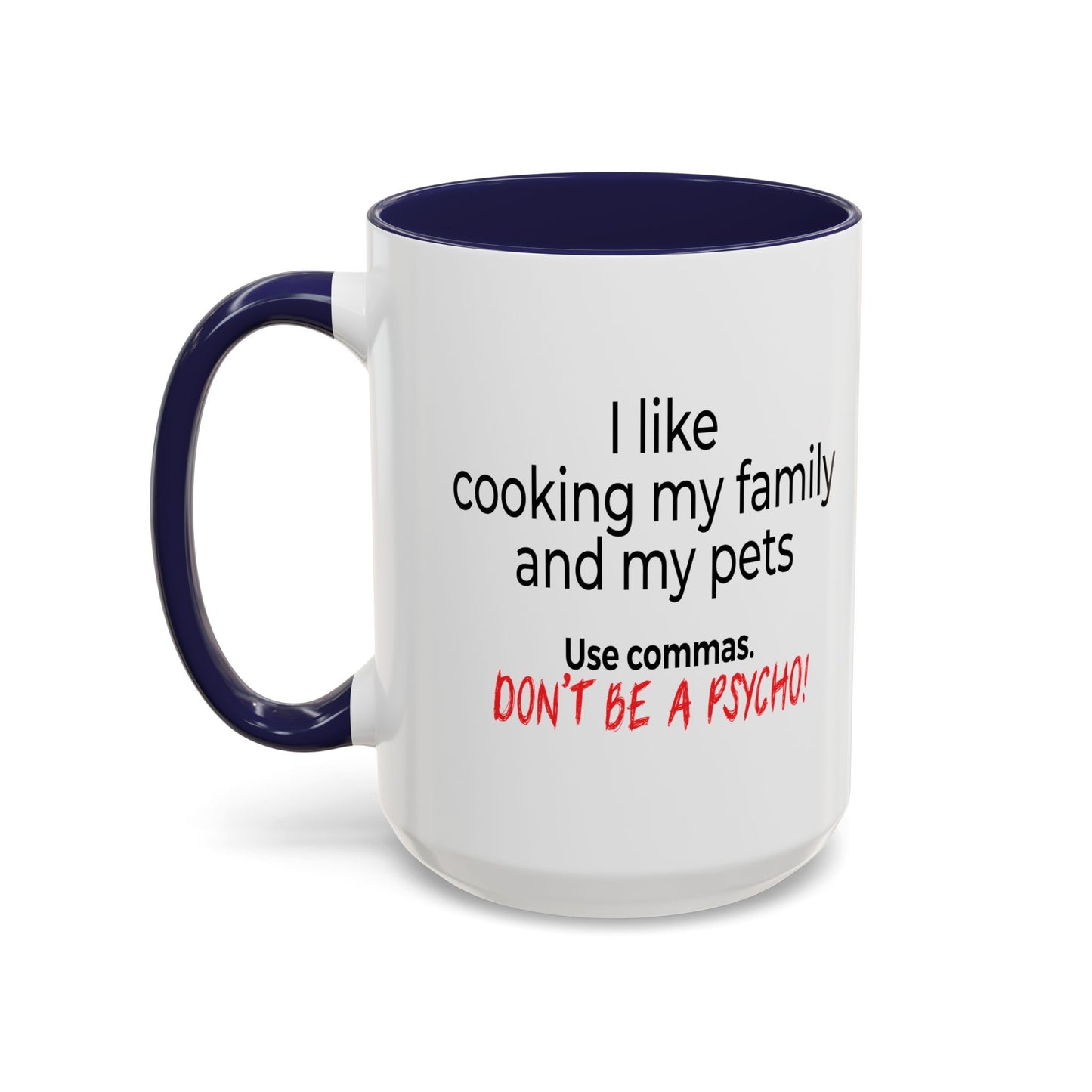 USE COMMAS Accent BiColor Funny Sarcastic Mug