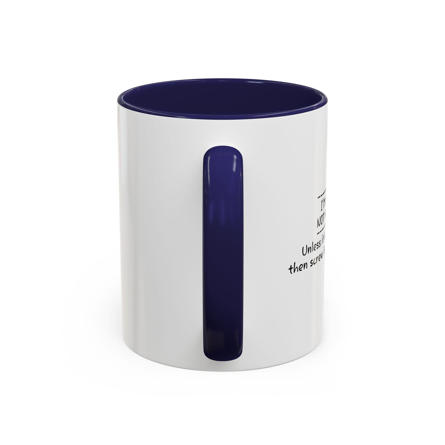 I'M A LEADER NOT A FOLLOWER Accent BiColor Funny Sarcastic Mug