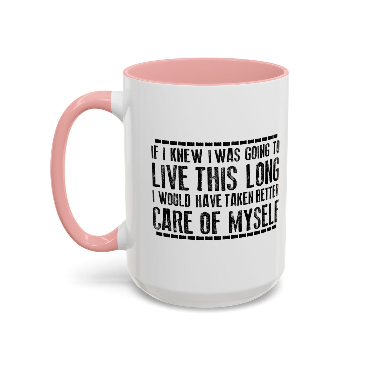 LIVE THIS LONG Accent BiColor Funny Sarcastic Mug