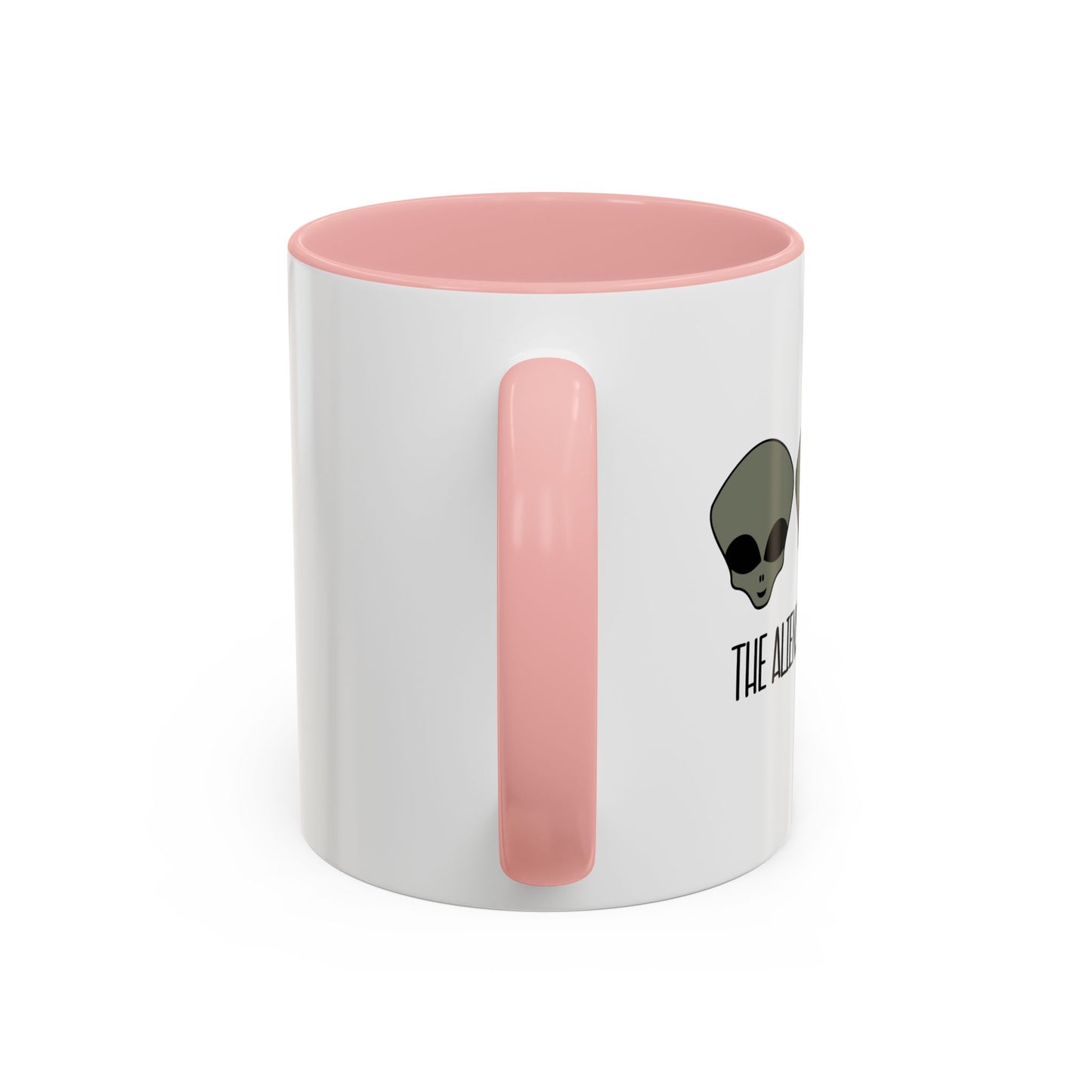 THE ALIENS MADE ME DO IT Accent BiColor Funny Sarcastic Mug