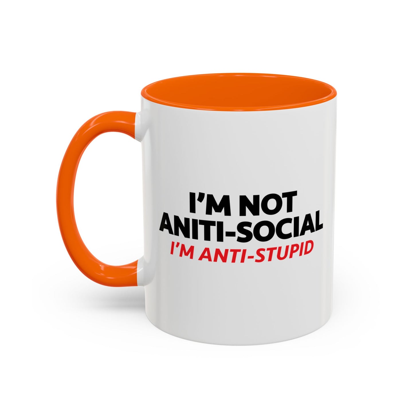 ANTI STUPID Accent BiColor Funny Sarcastic Mug