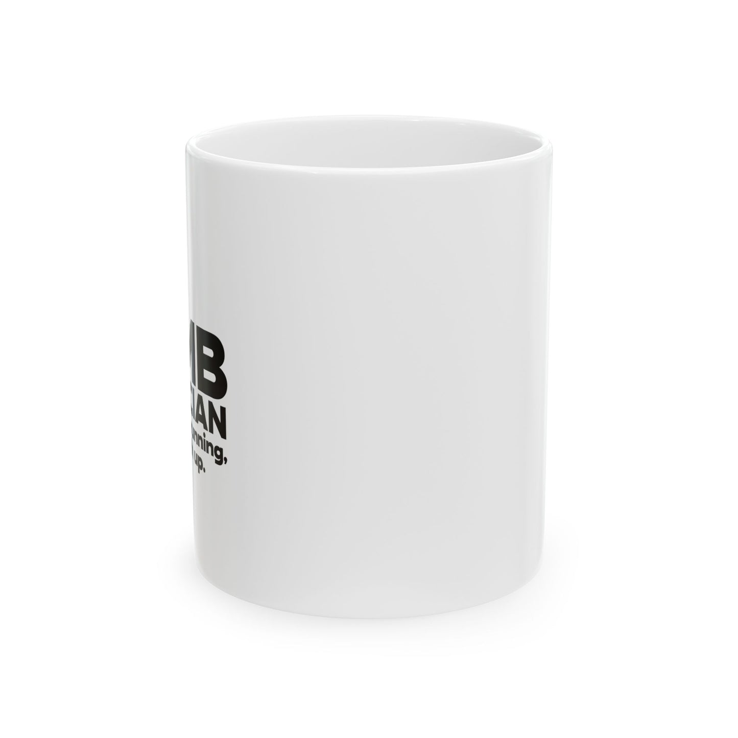 BOMB TECHNICIAN FUNNY SARCASTIC WHITE MUG