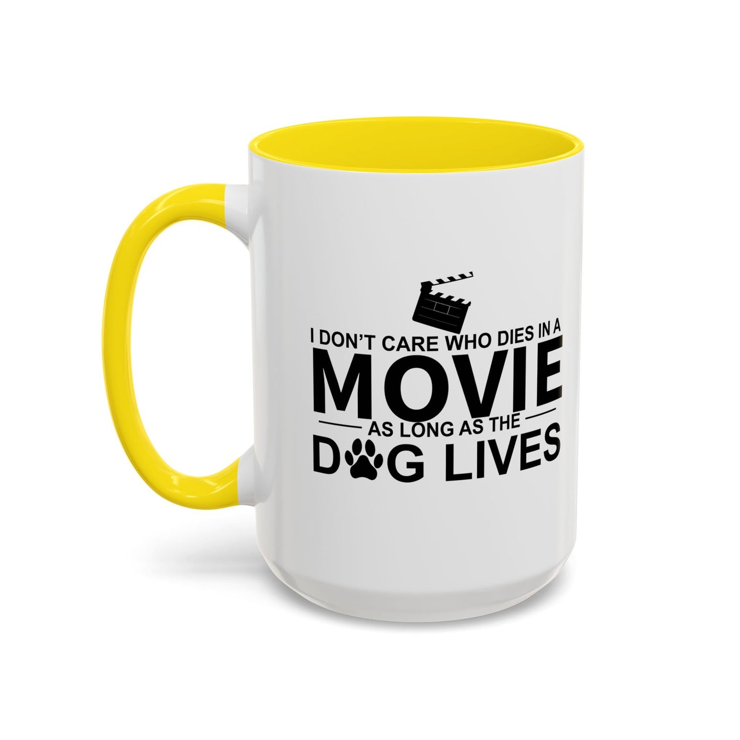 AS LONG AS MY DOG LIVES Accent BiColor Funny Sarcastic Mug