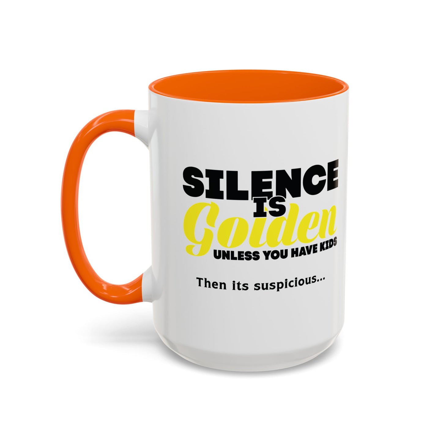 SILENCE IS GOLDEN Accent BiColor Funny Sarcastic Mug